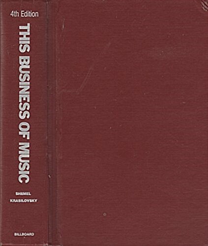 This Business of Music, Fourth Edition (Paperback, Enlarged 4th)