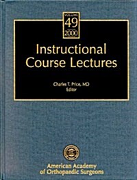 AAOS Instructional Course Lectures, Volume 49, 2000, Including Index for 1997, 1998, 1999, and 2000 (Book with CD-ROM) (Hardcover, Har/Cdr)