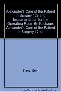 Alexanders Care of the Patient in Surgery 12e and Instrumentation for the Operating Room 6e Package, 12e (Hardcover, 12)