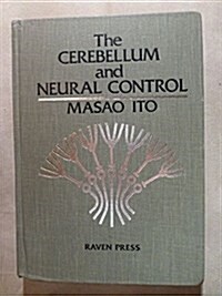 Cerebellum and Neural Control (Hardcover)