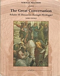 The Great Conversation: Descartes Through Heidegger (Paperback, 3 Sub)