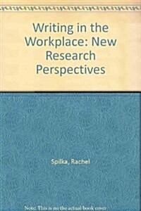 Writing in the Workplace: New Research Perspectives (Hardcover, 1st)