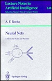 Neural Nets: A Theory for Brains and Machines (Lecture Notes in Computer Science) (Paperback)