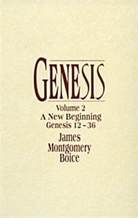 Genesis: An Expositional Commentary, Vol. 2: Genesis 12-36 (Hardcover)