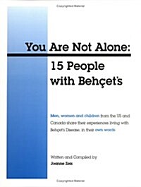 You Are Not Alone: 15 People with Behcets (Paperback)