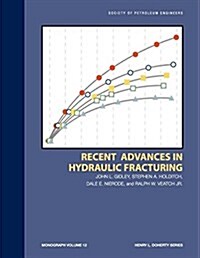 Recent Advances in Hydraulic Fracturing: Monograph 12 (Paperback)
