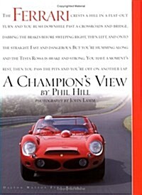 Ferrari, a Champions View: A Champions View (Hardcover, 1st)