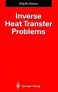 Inverse Heat Transfer Problems (Springer Series in Chemical Physics) (Hardcover)