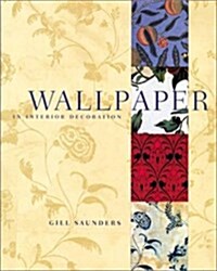 Wallpaper in Interior Decoration (Hardcover, F First Edition)