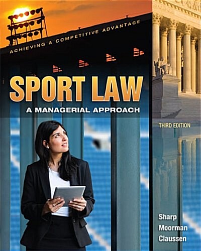 Sport Law: A Managerial Approach (Paperback, 3)