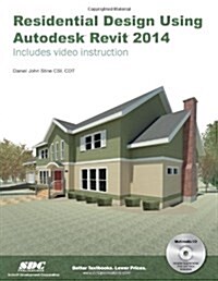 Residential Design Using Autodesk Revit 2014 (Perfect Paperback, Pap/Cdr)