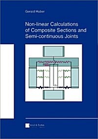 Non-linear Calculations of Composite Sections and Semi-continuous Joints (Paperback, 1)