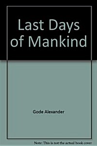 Last Days of Mankind (Paperback)