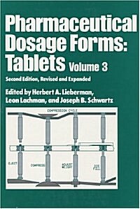 Pharmaceutical Dosage Forms: Tablets, Second Edition, --Volume 3 (Hardcover, 2)
