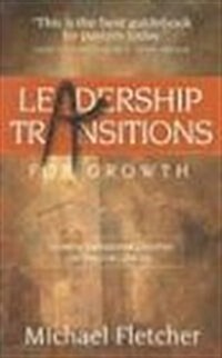 Leadership Transitions for Growth (Paperback)