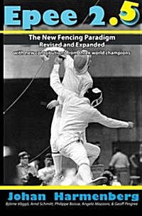 Epee 2.5: The New Paradigm Revised and Augmented (Paperback)