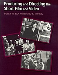 Producing and Directing the Short Film and Video (Paperback, 1)