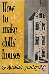 How to Make Dolls Houses (Paperback)