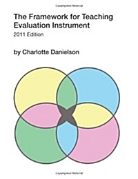 The Framework for Teaching Evaluation Instrument (Paperback)