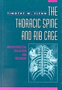Thoracic Spine and Rib Cage, 1e (Hardcover, 0)