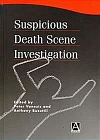 SUSPICIOUS DEATH - SCENE INVESTIGATION (Hardcover, 1)