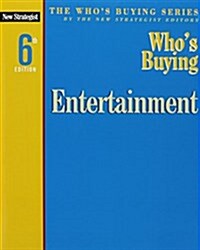 Whos Buying Entertainment (Whos Buying Series) (Paperback, 6)