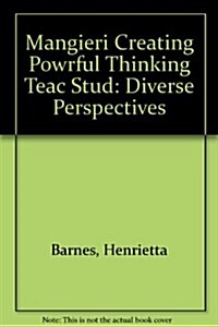 Creating Powerful Thinking in Teachers and Students (Paperback)