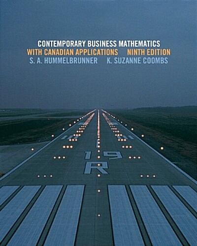 Contemporary Business Mathematics with Canadian Applications with MyMathLab (9th Edition) (Misc. Supplies, 9)