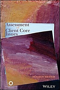 Assessment of Client Core Issues (Paperback, 1)