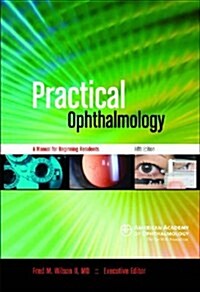 Practical Ophthalmology: A Manual for Beginning Residents (Paperback, 5)