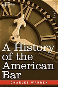 A History of the American Bar (Paperback)