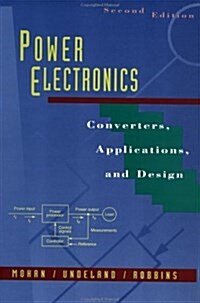 Power Electronics: Converters, Applications, and Design, 2nd Edition (Hardcover, 2)