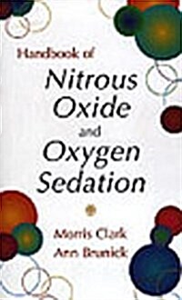 Handbook of Nitrous Oxide and Oxygen Sedation, 1e (Paperback, 1st)