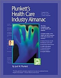 Plunketts Health Care Industry Almanac 2003: The Only Complete Reference to the Health Care Industry (Paperback)