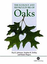 The Ecology and Silviculture of Oaks (Hardcover, 1)