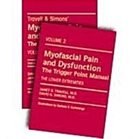 Myofacial Pain and Dysfunction: The Trigger Point Manual, Vols. 1 and 2 (Hardcover, First)