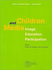 Children and Media (Children and Media Violence Yearbook) (Paperback)