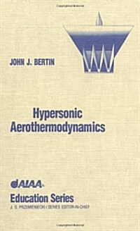 Hypersonic Aerothermodynamics (Hardcover)