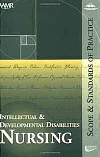 Intellectual and Developmental Disabilities Nursing: Scope and Standards of Practice (American Nurses Association) (Paperback, 1)