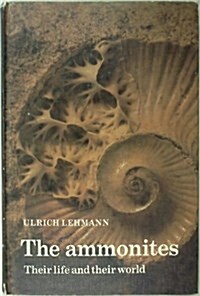 The Ammonites: Their life and their world (Hardcover, translated)