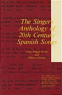 The Singers Anthology of 20th Century Spanish Songs (Hardcover)