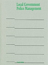 Local Government Police Management (Hardcover, 4)