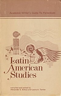 Adventure Travel in Latin America: Where to Backpack, Camp and Find Adventure in Mexico, the Caribbean, Central America and South America (Paperback, 1st)