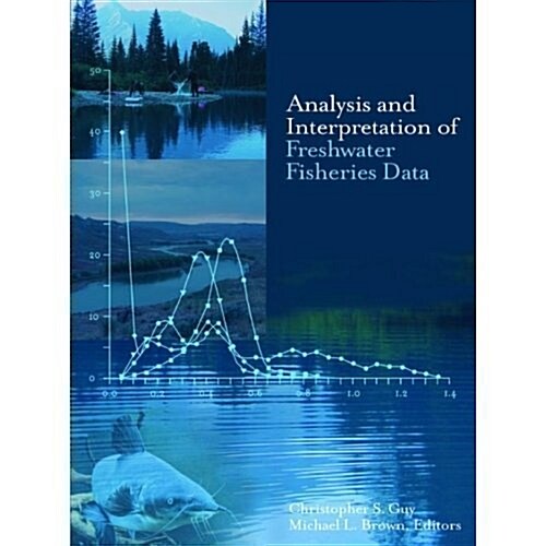Analysis and Interpretation of Freshwater Fisheries Data (Hardcover)