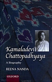 Kamaladevi Chattopadhyaya: A Biography (Modern Indian Greats) (Hardcover, 0)
