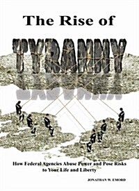 The Rise of Tyranny (Paperback, 1)