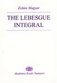 The Lebesgue Integral (Paperback)