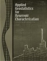 Applied Geostatistics for Reservoir Characterization (Paperback)