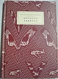 Novelty Fabrics (Victoria and Albert Colour Books) (Hardcover)