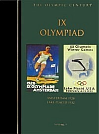 Olympic Century : IX Olympiad, Amsterdam 1928 & Lake Placid 1932 (Olympic Century) (Hardcover)